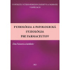 Fyziológia a patologická fyziológia pre farmaceutov - Zita Faixová, kolektiv
