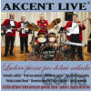 Akcent live: Ľudové piesne pre dobrú náladu - Akcent live