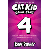 Cat Kid Comic Club: Collaborations: A Graphic Novel (Cat Kid Comic Club #4): From the Creator of Dog Man (Pilkey Dav)
