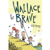 Wallace the Brave (William Wilson)(Brožovaná)