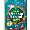 Staré řecké báje a pověsti pro děti