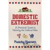 Domestic Extremist - Peachy Keenan