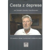 Havelka Jan Zahradník: Cesta z deprese (101 promluv o terapii, duchovnosti a duševním zdraví - jak vznikl rituál přijetí; role oběti; vnitřní bytosti; zrádce sebe sama; dospělost; ... ( 349 str. B5) (