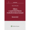 Zákon o spotrebitelskom rozhodcovskom konaní komentár - Maslák Marek