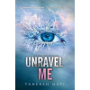 Unravel Me - Tahereh Mafi