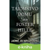 E-kniha Tajomstvo domu na Foster Hille - Jaime Jo Wright
