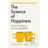 The Science of Happiness (Bruce Hood)