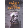 Hlídka jako symptom