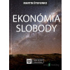 Ekonómia slobody - Martin Štefunko - online doručenie