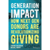 Generation Impact - Michael Moody, Sharna Goldseker