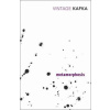 Metamorphosis And Others Stories - Franz Kafka