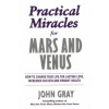 Practical Miracles For Mars And Venus (John Gray)(Brožovaná)