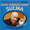Osudy dobrého vojáka Švejka (CD 5 & 6) - Jaroslav Hašek