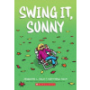 Swing it, Sunny: A Graphic Novel (Sunny #2)