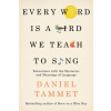 Every Word is a Bird We Teach to Sing