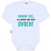 Body s potlačou New Baby Pardon tati,... máš šéfov dvoch! - 80 (9-12m)