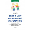 Znát a učit elementární matematiku - Jak učitelé v Číně a ve Spojených státech rozumí základní matematice - Ma Liping