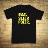Eat, sleep, poker, Barva Černá, Velikost L Bezvatriko.cz 104012