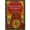 Malá kniha múdrosti - Základné poučky - don Miguel Ruiz, Jr.