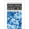 Jazyková poradna, dobrý den - Ondřej Dufek, Klára Dvořáková, Martin Beneš, Kamila Smejkalová