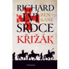 Richard Lví srdce: Křižák (Ben Kane)(Pevná)
