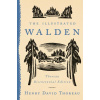 The Illustrated Walden: Thoreau Bicentennial Edition - Henry David Thoreau