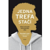 Jedna trefa stačí