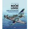 Noční lovec - Karel Kuttelwascher - Marek Brzkovský