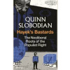 Hayek's Bastards - Quinn Slobodian, Penguin Books Ltd