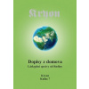 Kryon: Dopisy z domova (Kniha 7) (Netřeba říkat, že jste také věční. Vaše biologie věčná není, ale vy ano. Tento fakt je před vámi dobře skryt: skryt, ale je pravdivý ... ( 456 str. B5) (vydání Wikina