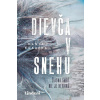 Dievča v snehu - Kukafka Danya
