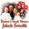 Smolík Jakub - Šťastné a veselé Vánoce [CD]