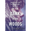 In the Dark, In the Woods - Eliza Wass