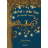 Hotel v srdci lesa 1: Skutočný domov - Kallie George
