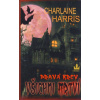 Pravá krev – Všichni mrtví - Charlaine Harrisová