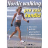 Nordic walking pro vaši kondici - Suzanne Nottinghamová, Alexandra Jurasinová