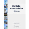 Obrázky z amerického života - Daniel Šustek