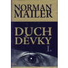 Duch děvky I. - Norman Mailer