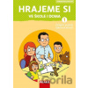 Hrajeme si ve škole i doma - Lenka Syrová