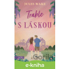 E-kniha Trable s láskou - Jules Wake