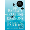 Ballad of Falling Dragon… (Sarah A. Parker)