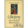 Dejiny slovenskej literatúry II - Stanislav Šmatlák