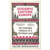 Goodbye Eastern Europe