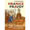 Hranice pravdy - Šmahel František