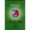 Kryon: Překročení milníku (Kniha 8) (většina této knihy byla opět přepsána z živých channelingů po celém světě; část channelingů je z dob blížícího se milénia,další pak po jeho překročení ( 384 str. B