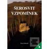 Šerosvit vzpomínek (Rosťa Zabloudil)