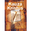 Kauza Kristus - Lee Strobel