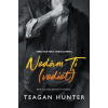 Nedám Ti (vedieť) - Teagan Hunter