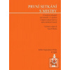 První setkání s mistry (Josef Micka)