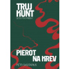 Pierot, Na krev